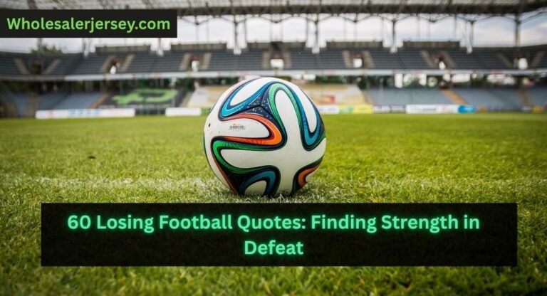 Losing Football Quotes