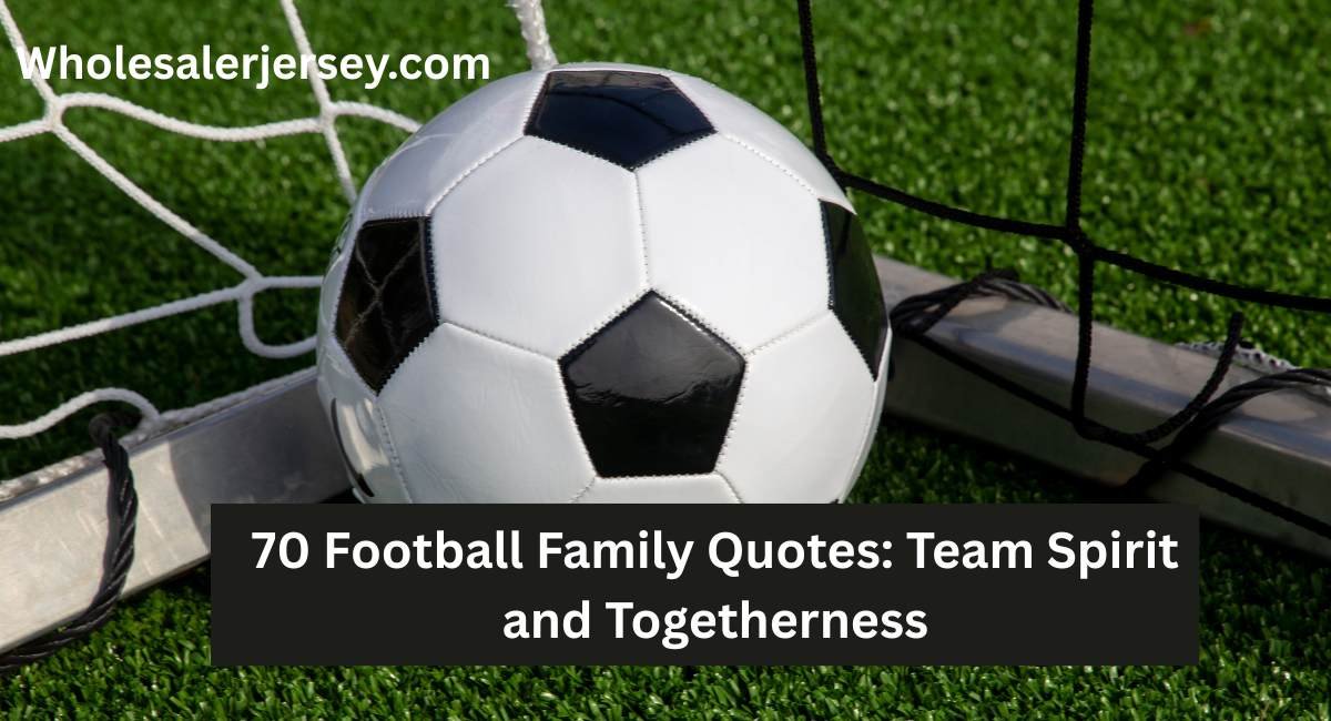 Football Family Quotes