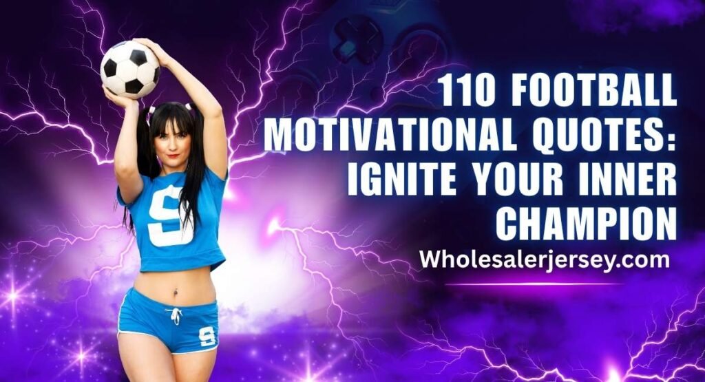 Football Motivational Quotes