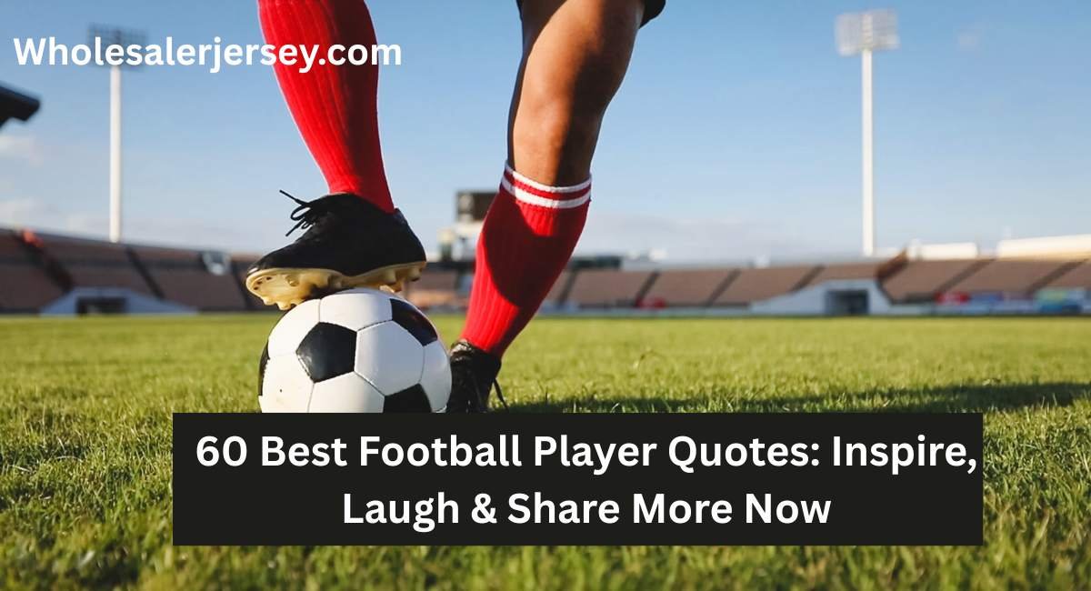 Football Player Quotes